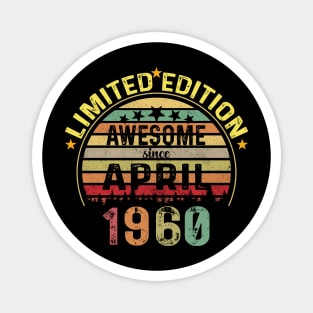 awesome since in April 1960 Birthday Magnet